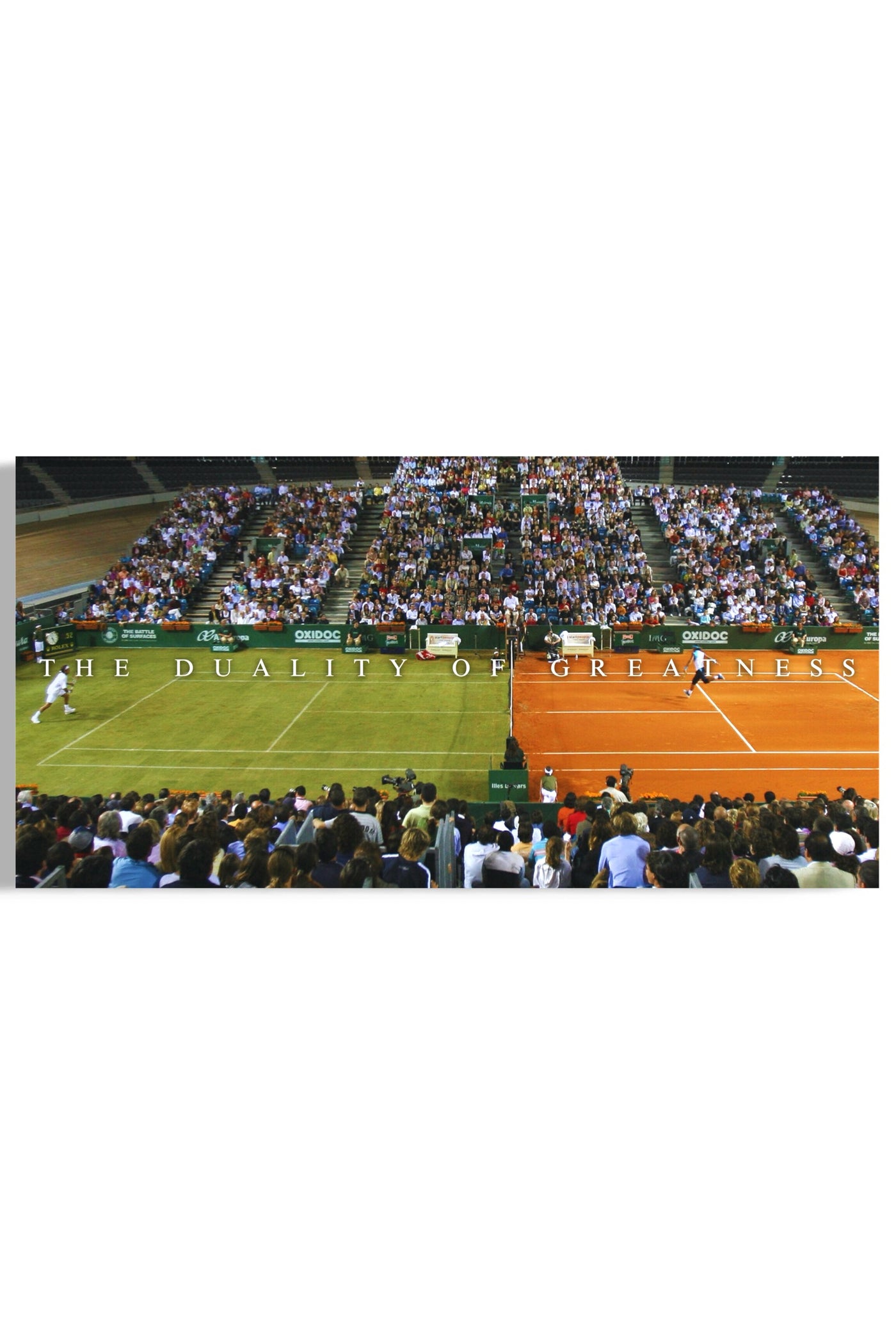 FedererxNadal: The Duality Of Greatness
