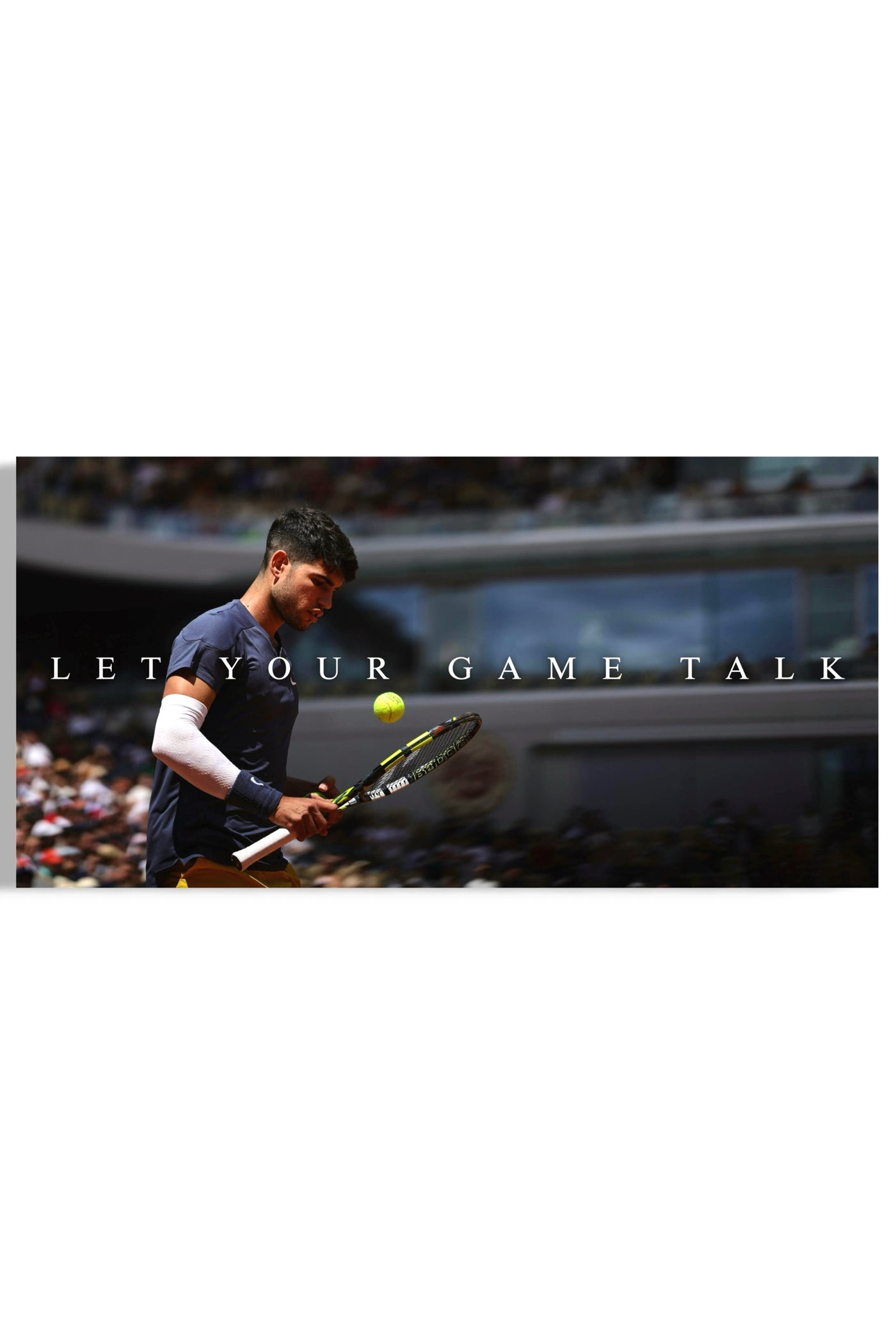 Carlos Alcaraz: Let Your Game Talk