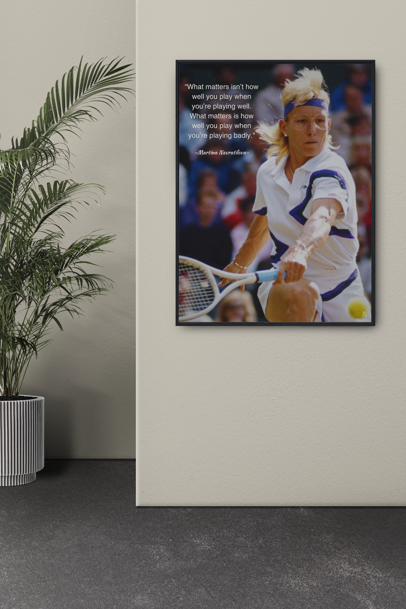 Martina Navratilova: How Well You Play