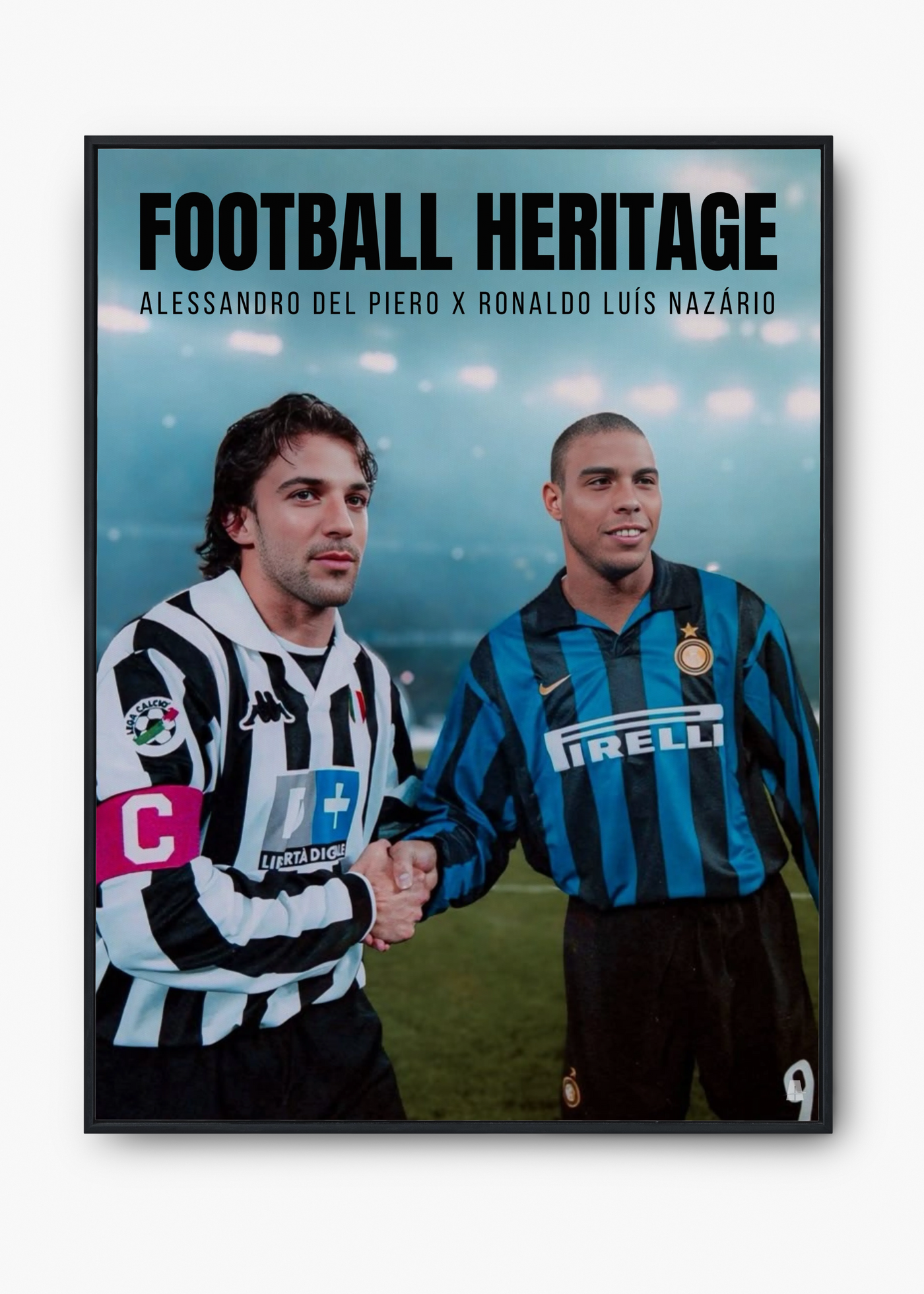 Alessandro Del Piero x Ronaldo Luís Nazário: Football Heritage
